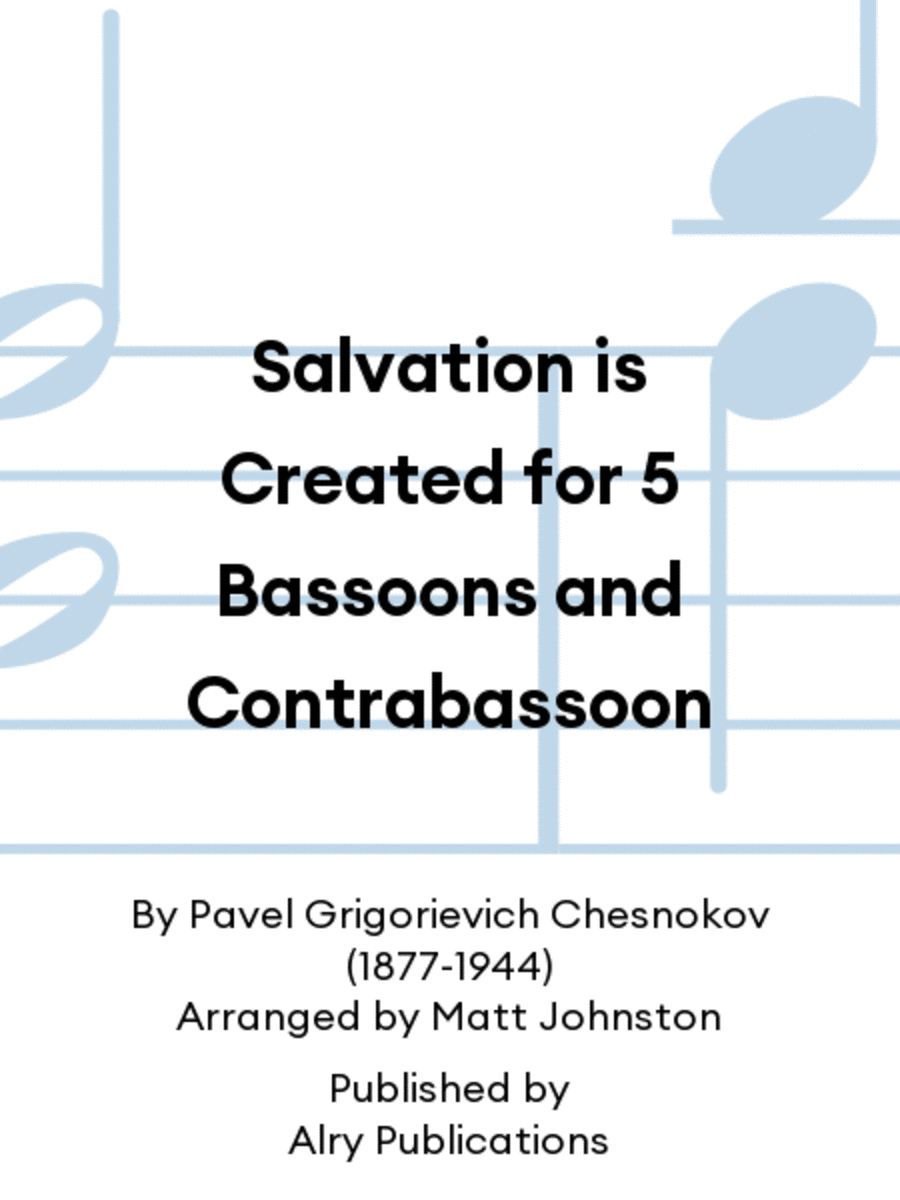 Salvation is Created for 5 Bassoons and Contrabassoon School and Community scores gallery preview page 1
