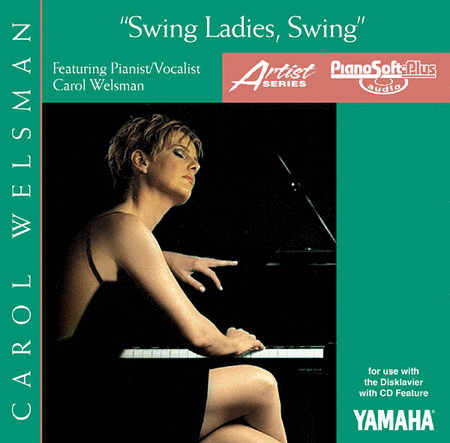 Swing, Ladies, Swing - Carol Welsman - Piano Software