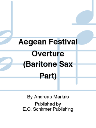 Aegean Festival Overture (Baritone Saxaphone Part)