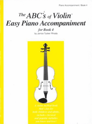 Book cover for The ABC's of Violin - Easy Piano Accompaniment 1, Book 4