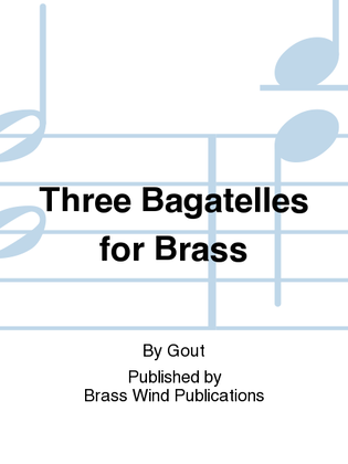 Three Bagatelles for Brass
