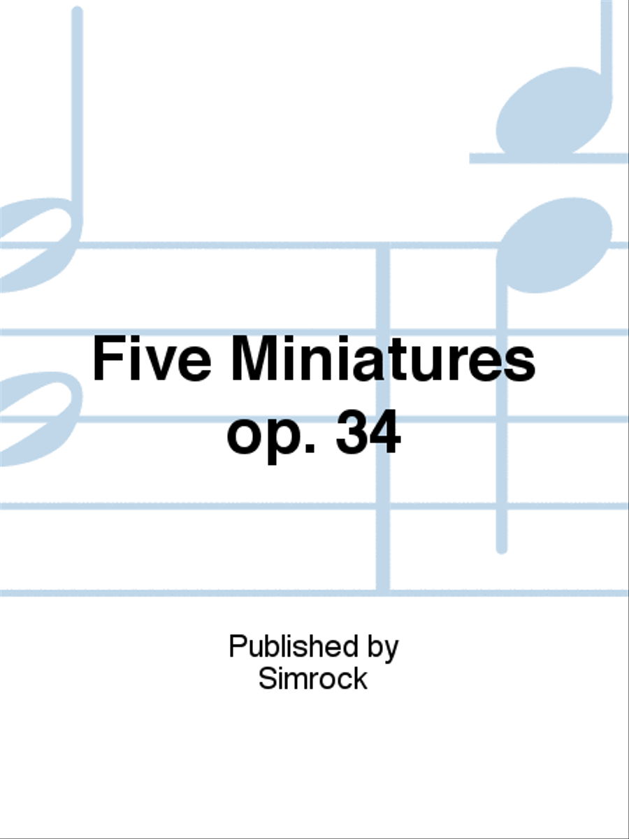 Five Miniatures op. 34 Five Miniatures op. 34 Clarinet Solo scores gallery preview page 1