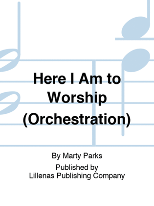 Here I Am to Worship (Orchestration)