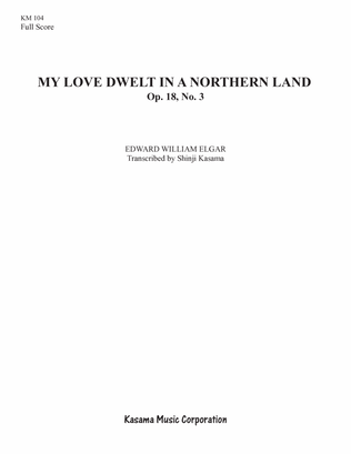 My Love Dwelt in a Northern Land, Op. 18, No. 3 (8/5 x 11)
