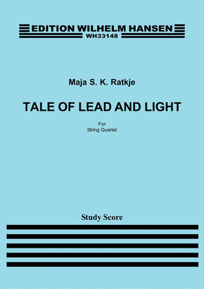 Tale of Lead and Light