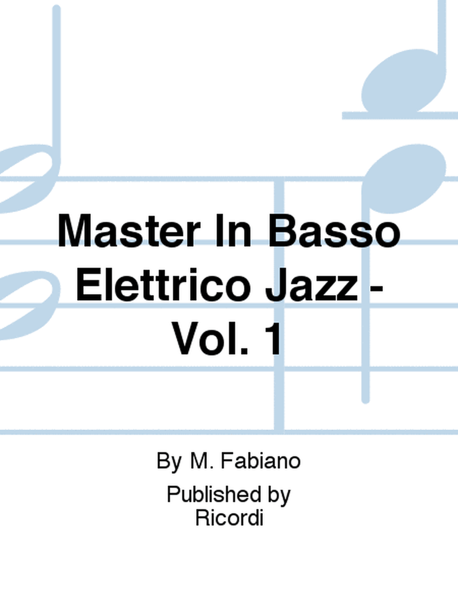 Master In Basso Elettrico Jazz - Vol. 1