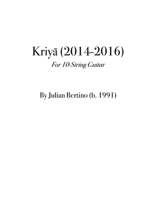 Kriyā (Direction, Goal) for 10-String Guitar