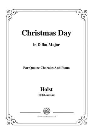 Holst-Christmas Day,in D flat Major,for Quatre Chorales