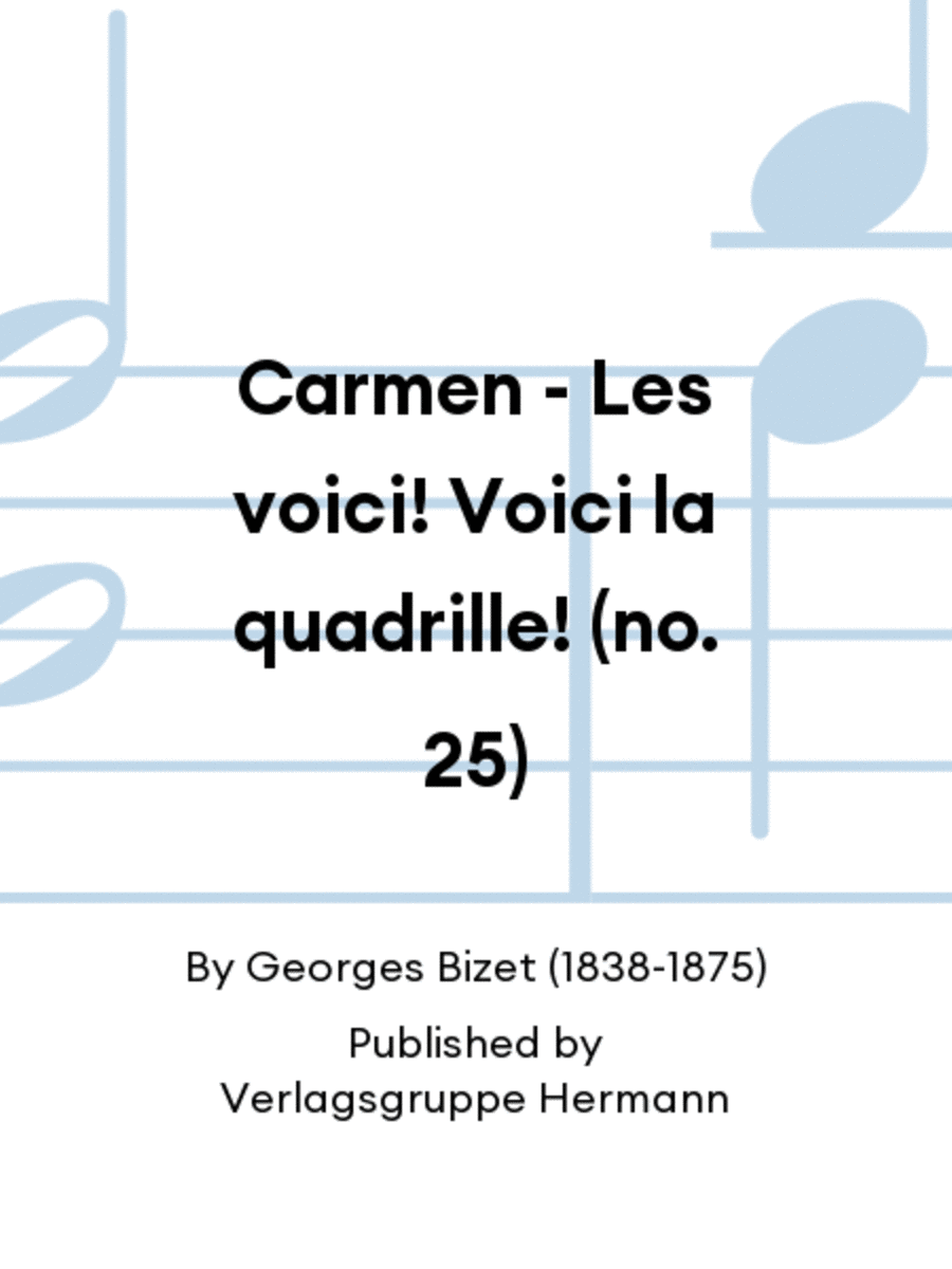 Carmen - Les voici! Voici la quadrille! (no. 25) Children's Choir scores gallery preview page 1