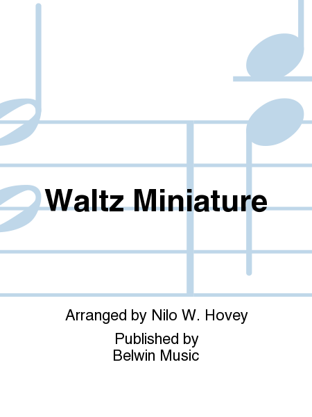 Waltz Miniature