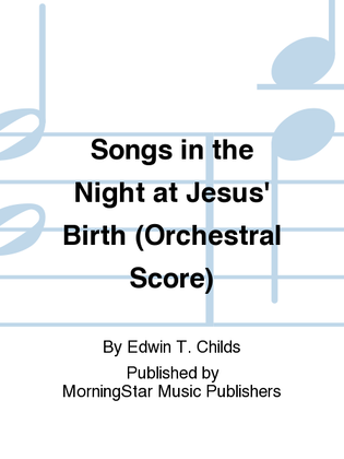 Book cover for Songs in the Night at Jesus' Birth (Orchestral Score)