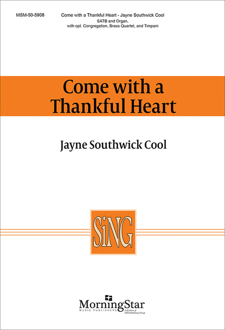 Come with a Thankful Heart (Choral Score)