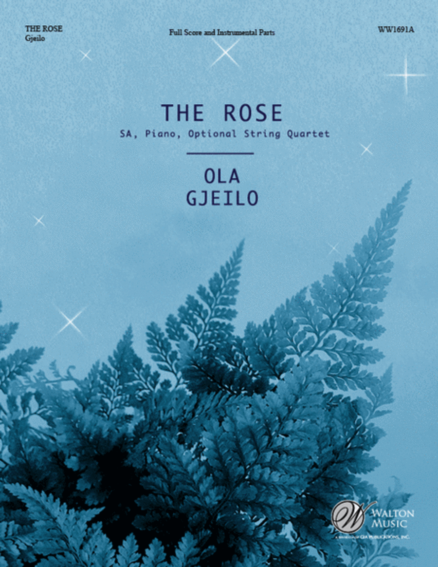 The Rose (SA) - Full Score and String Quartet Parts by Ola Gjeilo