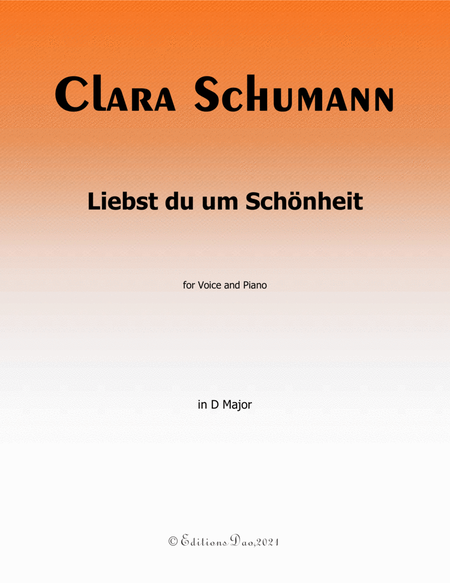 Liebst du um Schönheit, by Clara Schumann, in D Major image number null