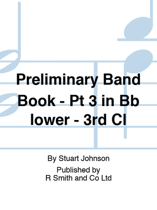 Preliminary Band Book - Pt 3 in Bb lower - 3rd Cl