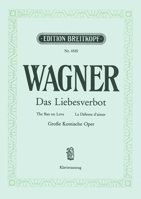Richard Wagner: Das Liebesverbot