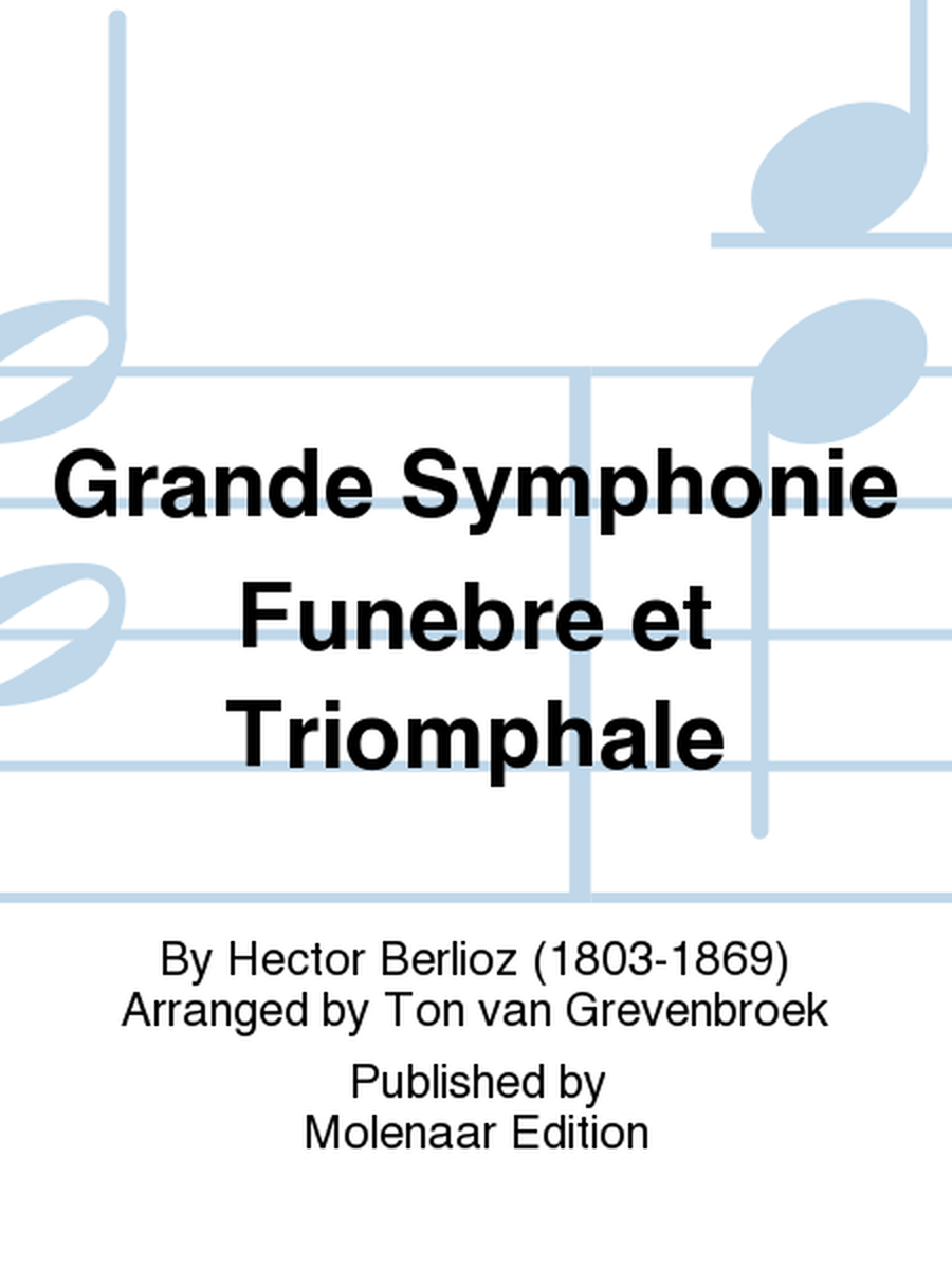 Grande Symphonie Funebre et Triomphale