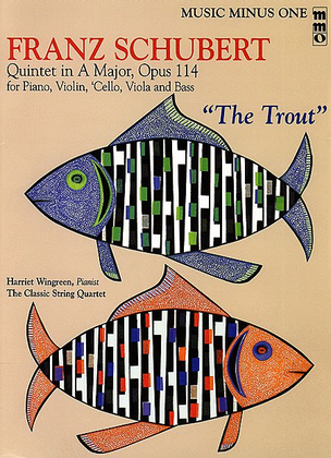 Book cover for Franz Schubert - Quintet in A Major, Op. 114 or "The Trout"