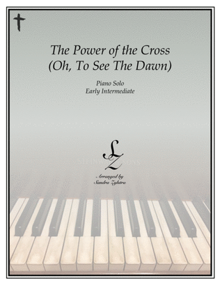The Power Of The Cross (oh To See The Dawn)