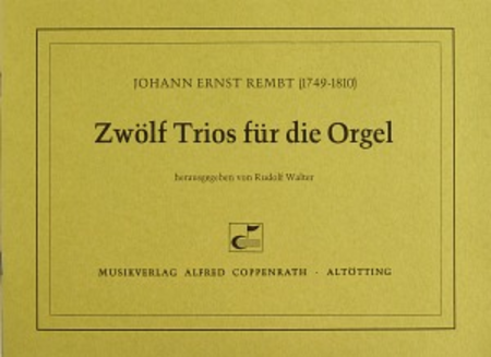 Rembt, Zwolf Trios fur die Orgel