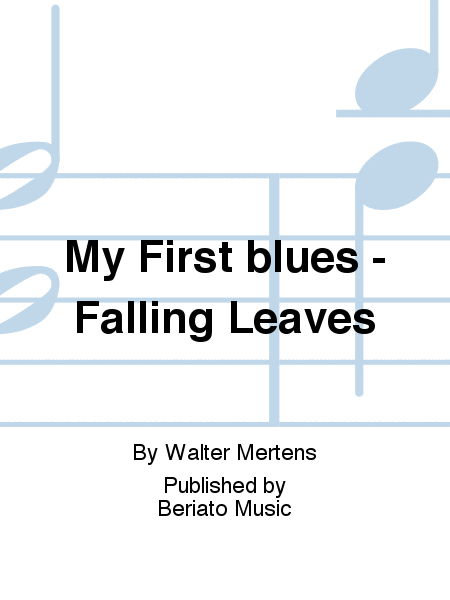 My First blues - Falling Leaves