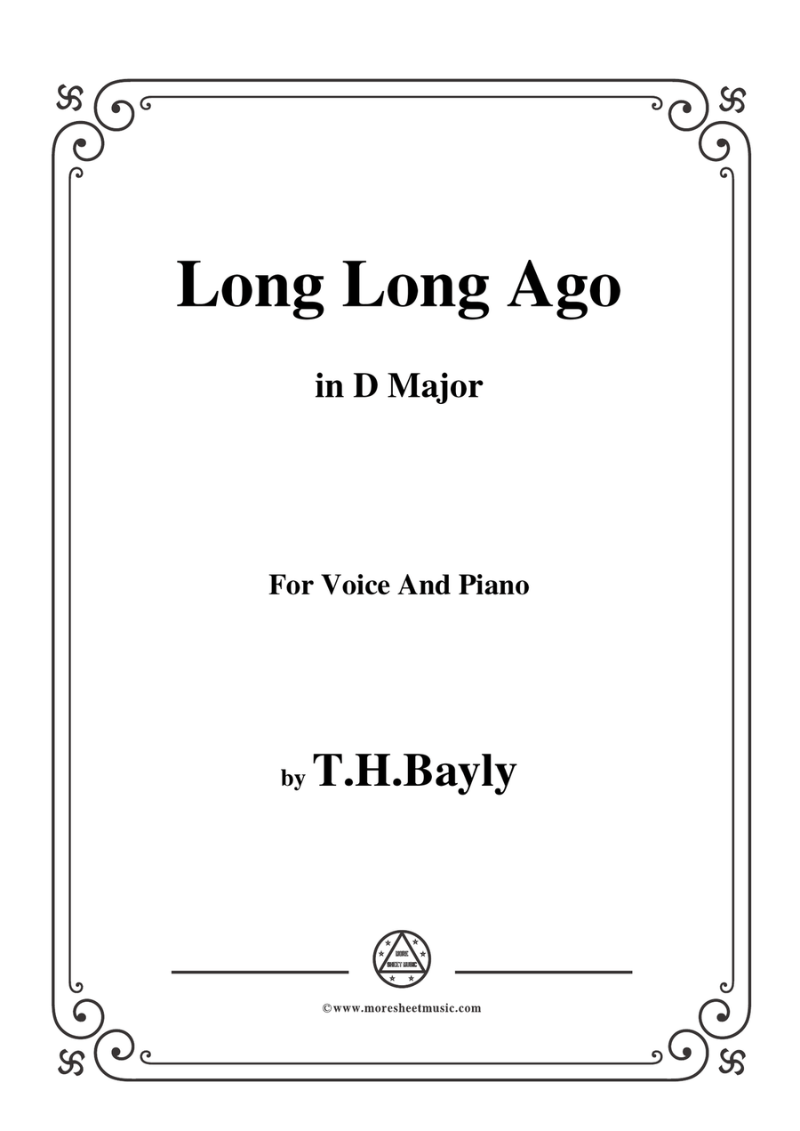 Book cover for T. H. Bayly-Long Long Ago,in D Major,for Voice and Piano