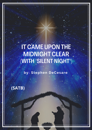 It Came Upon The Midnight Clear (with "Silent Night") (SATB)