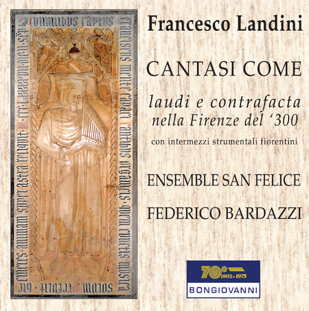 Francesco Landini: Lauds & Contrafacts in 14th Century