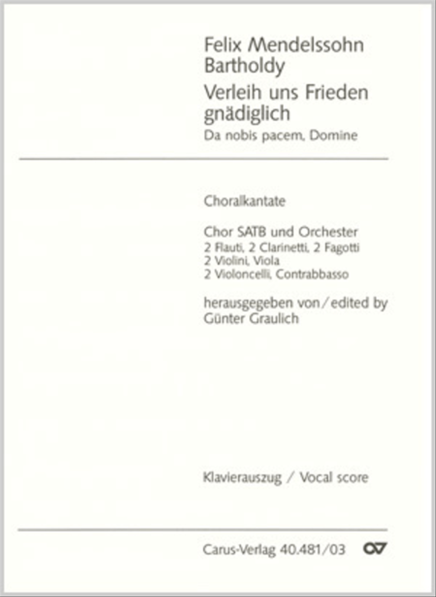 Verleih uns Frieden gnadiglich (In thy mercy grant us peace)