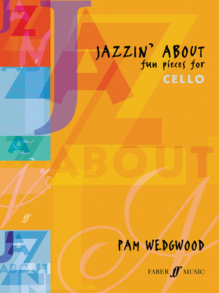 Jazzin' About -- Fun Pieces for Cello