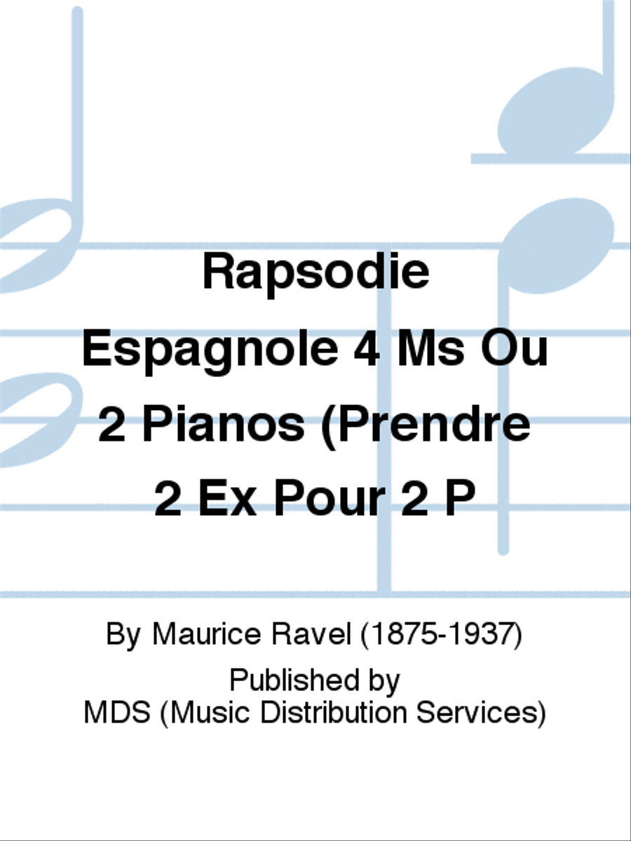 RAPSODIE ESPAGNOLE 4 MS OU 2 PIANOS (PRENDRE 2 EX POUR 2 P Piano Solo scores gallery preview page 1