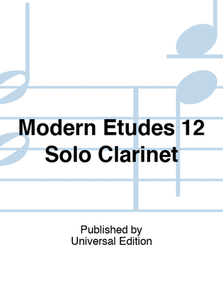 Book cover for Modern Etudes 12 Solo Clarinet