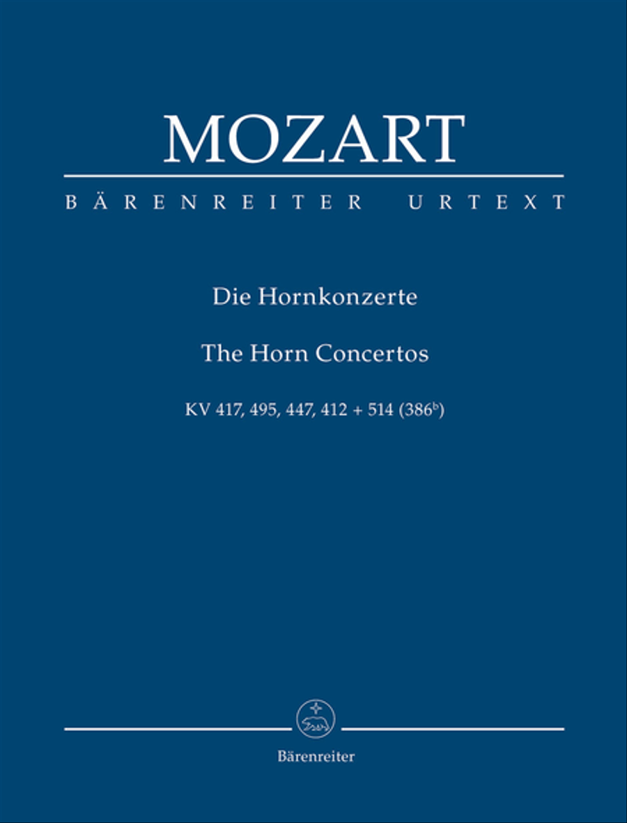 Mozart : Die Hornkonzerte KV 417, 495, 447, 412, 514 (386b)