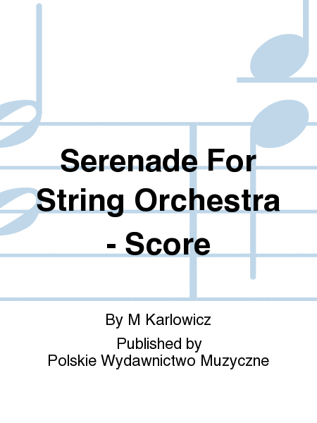 Serenade For String Orchestra - Score