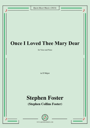 Book cover for S. Foster-Once I Loved Thee Mary Dear,in D Major