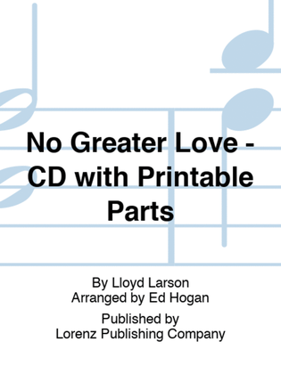 No Greater Love - CD with Printable Parts