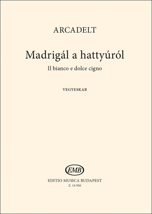Madrigál a hattyúról (Il bianco e dolce cigno)