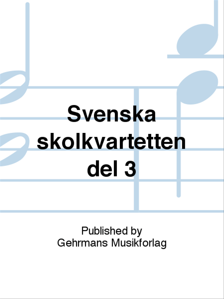 Svenska skolkvartetten del 3