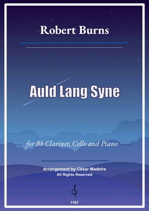 Auld Lang Syne - Bb Clarinet, Cello and Piano (Full Score and Parts)