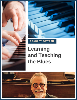 Learning and Teaching The Blues