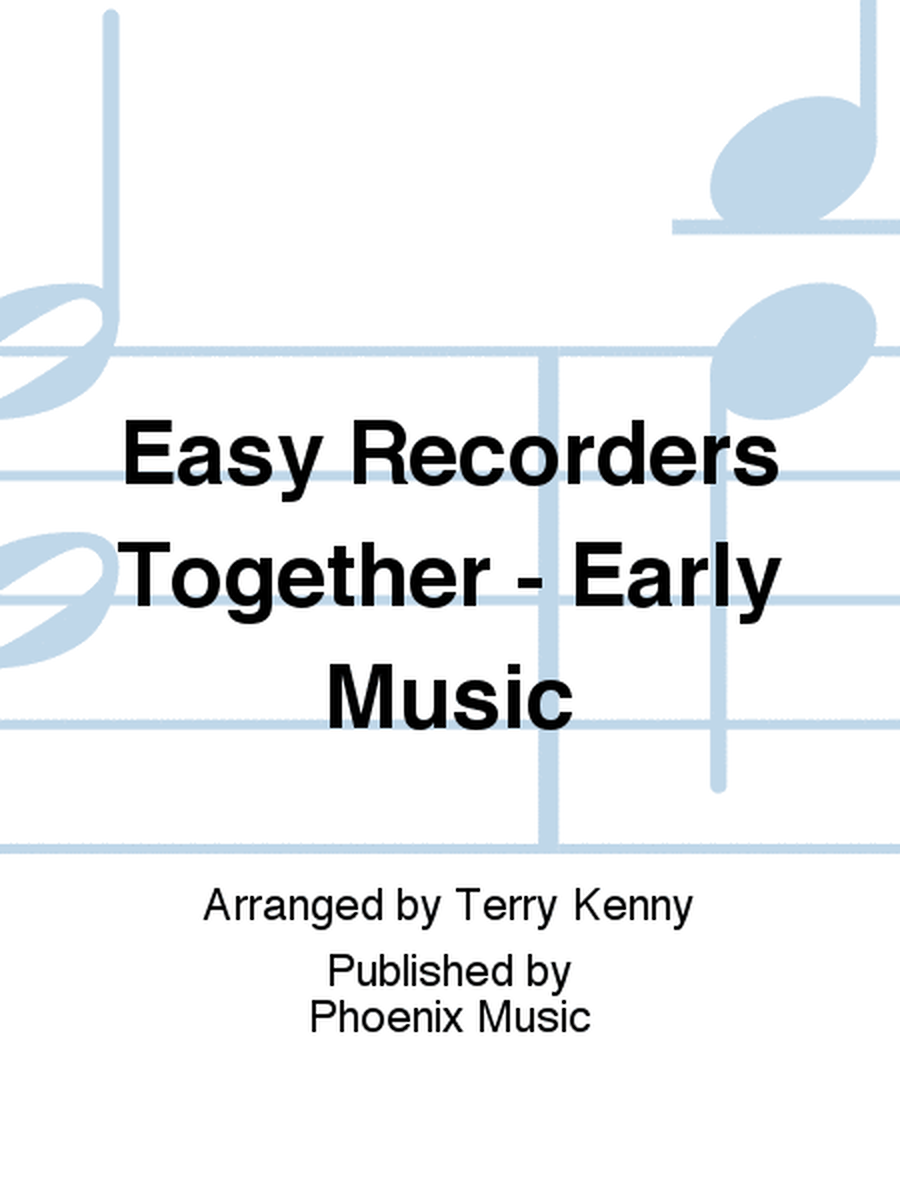 Easy Recorders Together - Early Music
