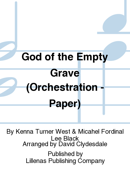 God of the Empty Grave (Orchestration - Paper)