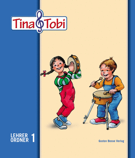 Musikalische Früherziehung "Tina und Tobi". Lehrerordner 1-4