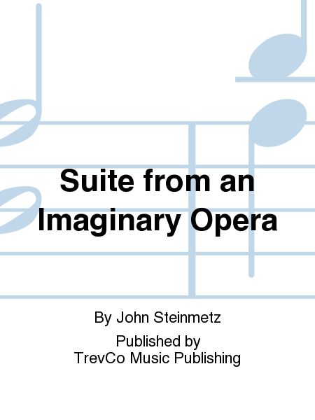 Suite from an Imaginary Opera