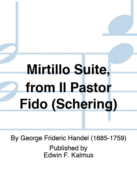 Mirtillo Suite, from Il Pastor Fido (Schering)