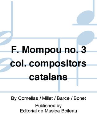 Book cover for F. Mompou no. 3 col. compositors catalans