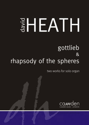 Gottlieb And Rhapsody Of The Spheres