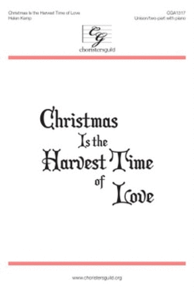 Christmas Is the Harvest Time of Love image number null