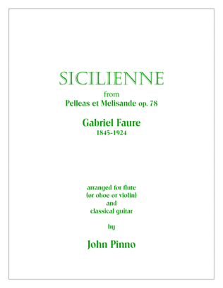 Book cover for Sicilienne (Gabriel Faure) arr. for flute (or oboe or violin)and classical guitar