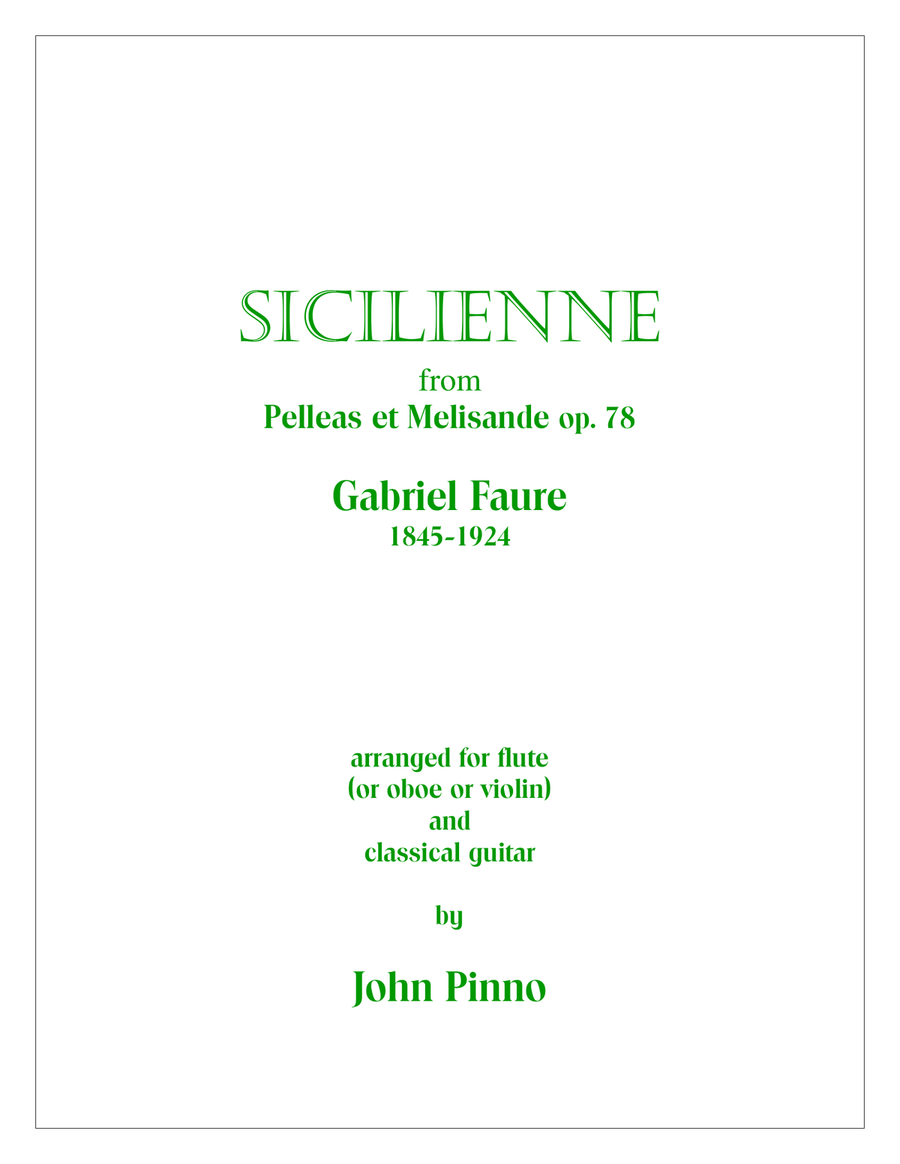 Sicilienne (Gabriel Faure) arr. for flute (or oboe or violin)and classical guitar